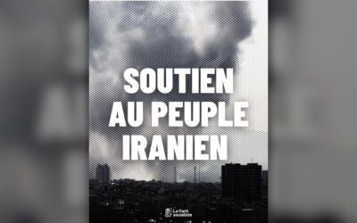 Frappes contre l’Iran : empêcher l’escalade et ouvrir une perspective politique pour le peuple iranien