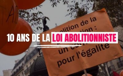 10 ans de la loi abolitionniste : un combat juste, une volonté à réaffirmer