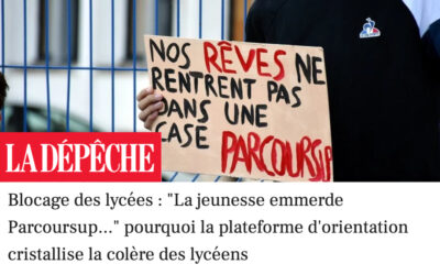 Blocage des lycées : “La jeunesse emmerde Parcoursup…” pourquoi la plateforme d’orientation cristallise la colère des lycéens (La Dépêche)